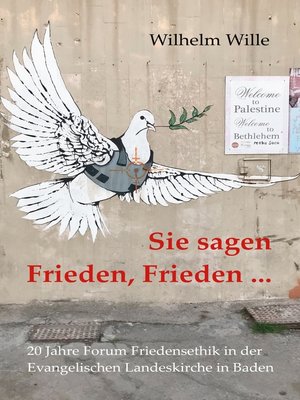 cover image of Sie sagen Frieden, Frieden ...